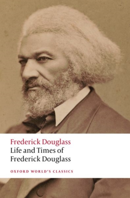 Life and Times of Frederick Douglass : Written by Himself, Paperback / softback Book