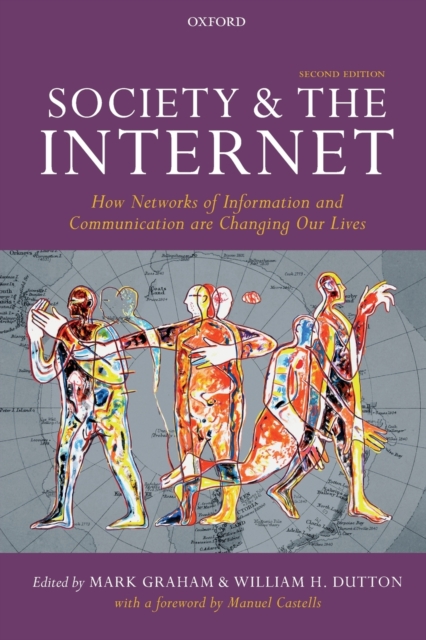 Society and the Internet : How Networks of Information and Communication are Changing Our Lives, Paperback / softback Book