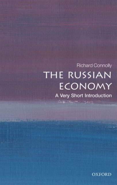 The Russian Economy: A Very Short Introduction, Paperback / softback Book