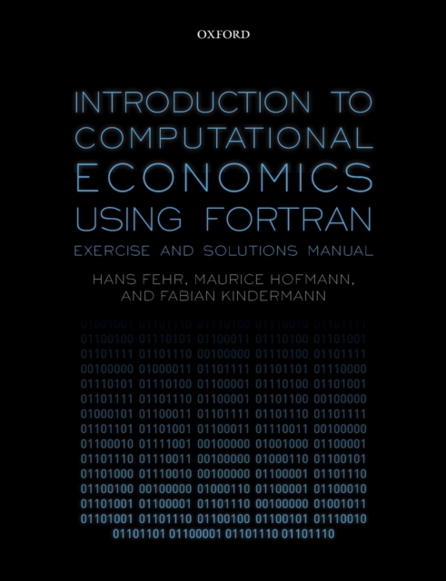 Introduction to Computational Economics Using Fortran : Exercise and Solutions Manual, Paperback / softback Book