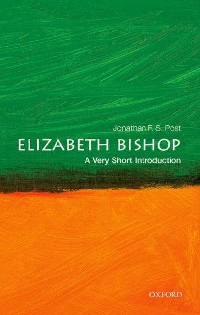 Elizabeth Bishop: A Very Short Introduction, Paperback / softback Book