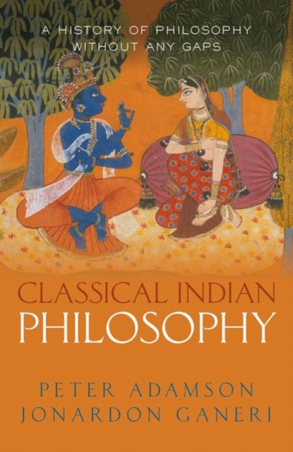 Classical Indian Philosophy : A history of philosophy without any gaps, Volume 5, Hardback Book