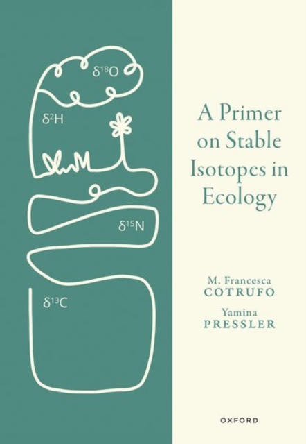A Primer on Stable Isotopes in Ecology, Hardback Book