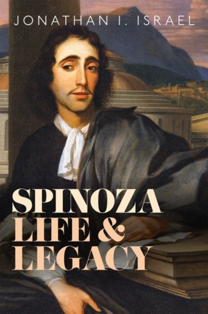 Spinoza, Life and Legacy, Hardback Book