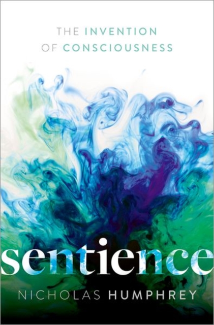 Sentience : The Invention of Consciousness, Paperback / softback Book