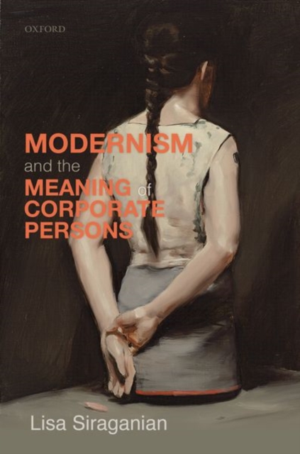Modernism and the Meaning of Corporate Persons, Hardback Book