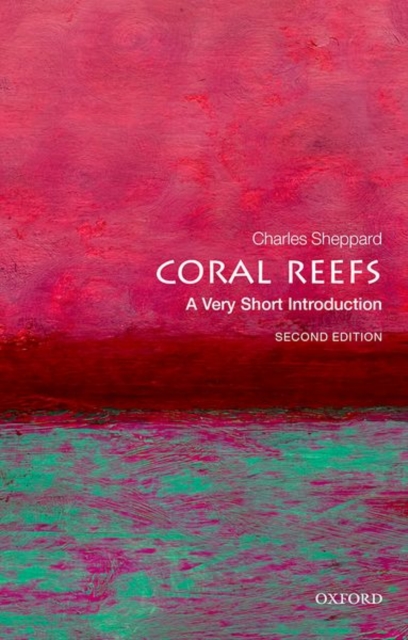 Coral Reefs: A Very Short Introduction, Paperback / softback Book