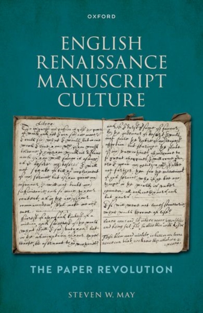 English Renaissance Manuscript Culture : The Paper Revolution, Hardback Book