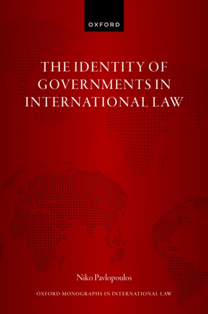 The Identity of Governments in International Law, PDF eBook