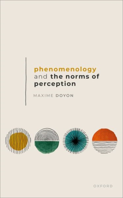 Phenomenology and the Norms of Perception, Hardback Book
