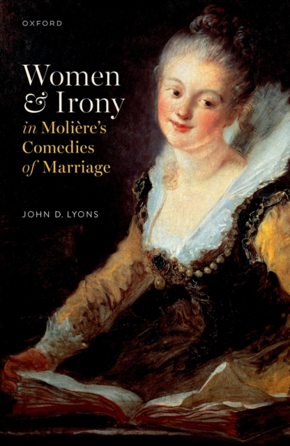 Women and Irony in  Moliere's Comedies of Marriage, PDF eBook