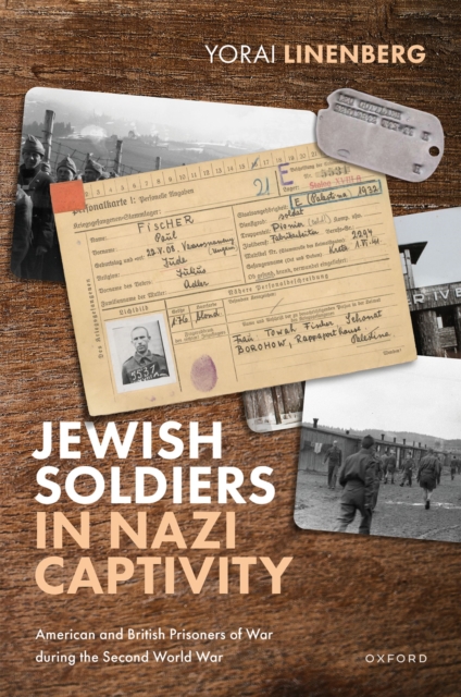 Jewish Soldiers in Nazi Captivity : American and British Prisoners of War during the Second World War, EPUB eBook