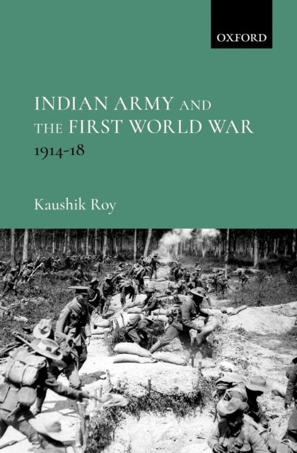 Indian Army and the First World War : 1914-18, EPUB eBook