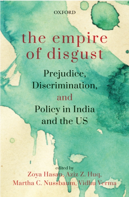The Empire of Disgust : Prejudice, Discrimination, and Policy in India and the US, EPUB eBook