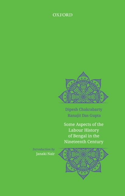 Some Aspects of Labour History of Bengal in the Nineteenth Century : Two Views, EPUB eBook