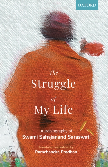 The Struggle of My Life : Autobiography of Swami Sahajanand, EPUB eBook
