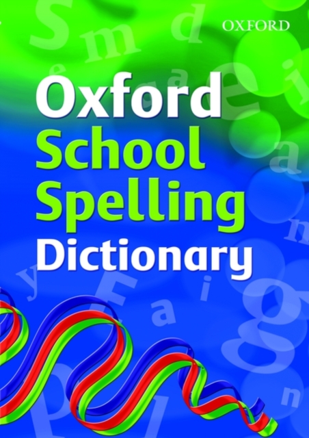 Oxford School Spelling Dictionary, Paperback / softback Book