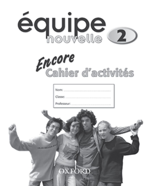 Equipe nouvelle: 2: Encore Workbook, Paperback / softback Book