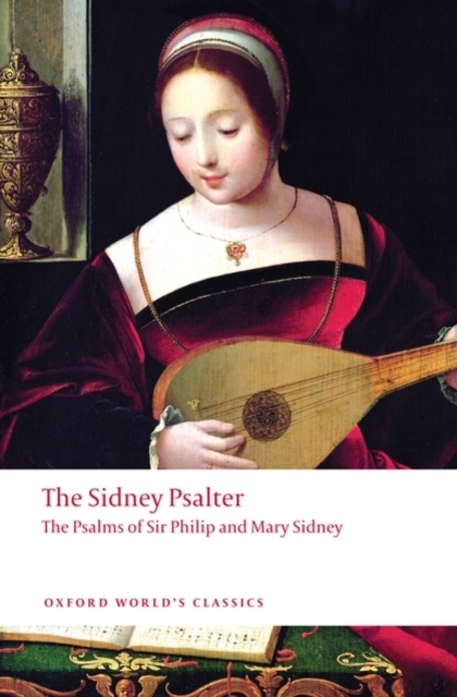 The Sidney Psalter : The Psalms of Sir Philip and Mary Sidney, Paperback / softback Book