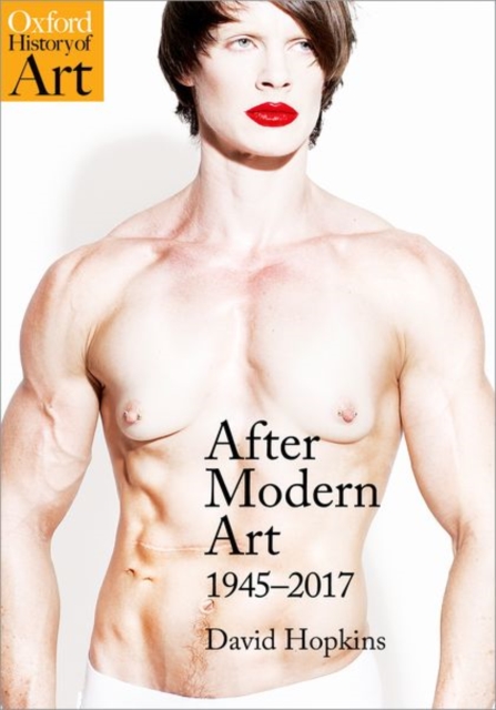 After Modern Art : 1945-2017, Paperback / softback Book