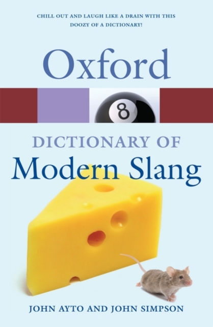 Oxford Dictionary of Modern Slang, Paperback / softback Book