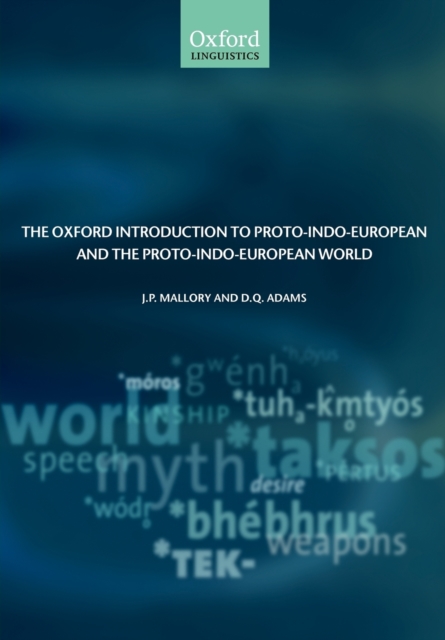 The Oxford Introduction to Proto-Indo-European and the Proto-Indo-European World, Paperback / softback Book