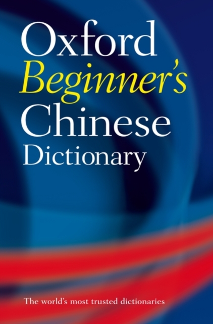 Oxford Beginner's Chinese Dictionary, Paperback / softback Book
