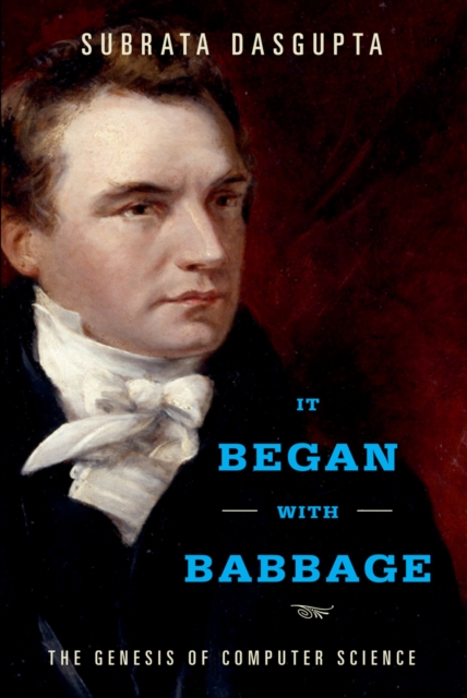 It Began with Babbage : The Genesis of Computer Science, PDF eBook