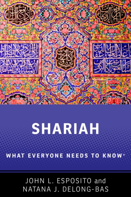 Shariah : What Everyone Needs to Know?, PDF eBook