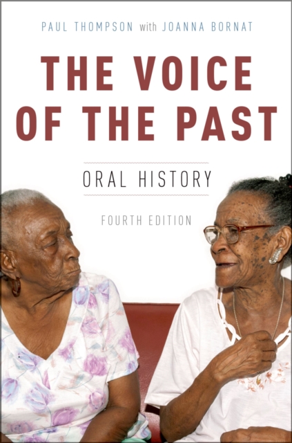 The Voice of the Past : Oral History, EPUB eBook