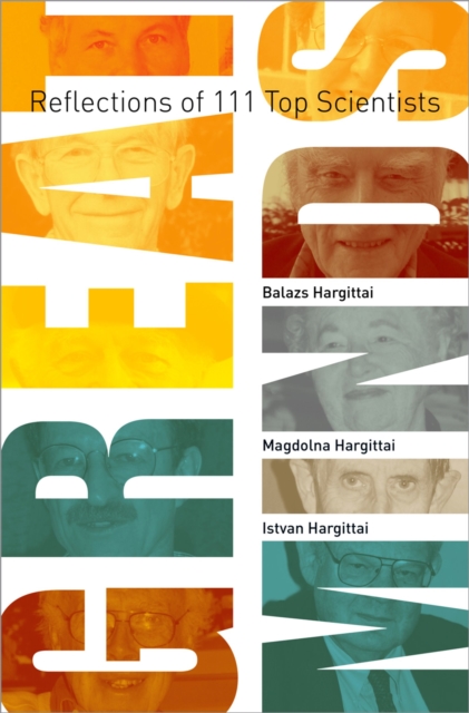 Great Minds : Reflections of 111 Top Scientists, EPUB eBook