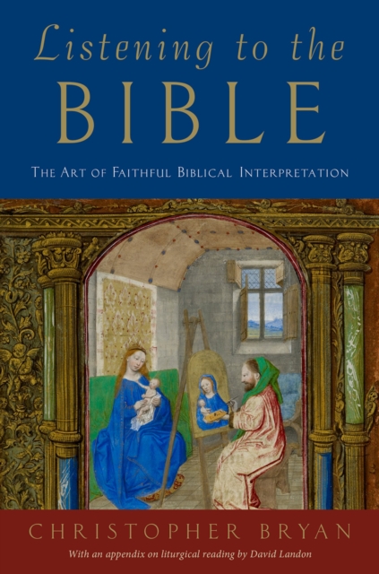 Listening to the Bible : The Art of Faithful Biblical Interpretation, EPUB eBook