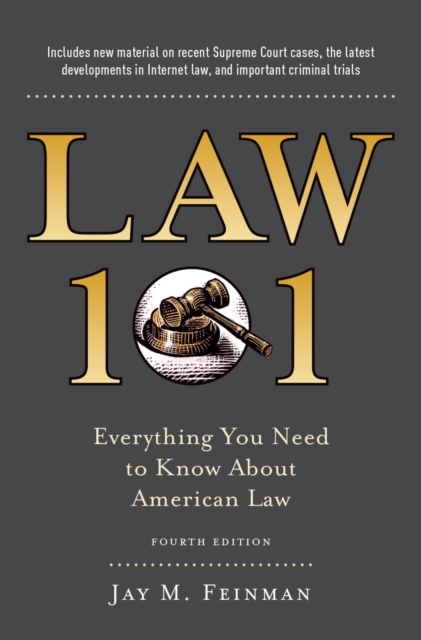 Law 101 : Everything You Need to Know About American Law, Fourth Edition, EPUB eBook