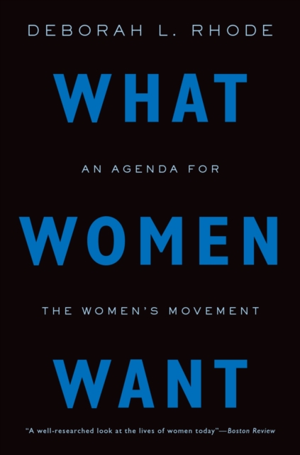 What Women Want : An Agenda for the Women's Movement, PDF eBook