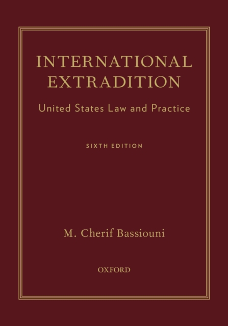 International Extradition : United States Law and Practice, PDF eBook