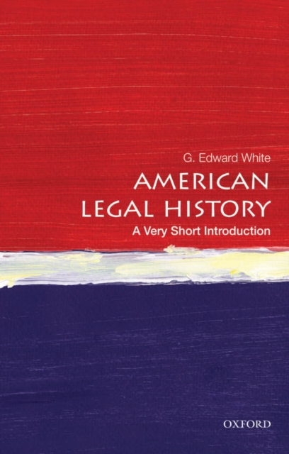 American Legal History: A Very Short Introduction, PDF eBook