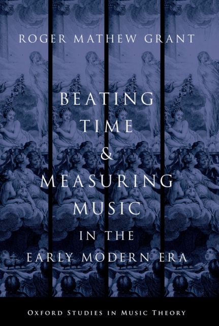 Beating Time and Measuring Music in the Early Modern Era, PDF eBook