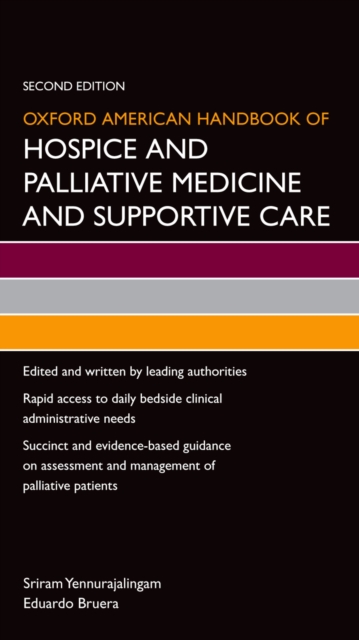 Oxford American Handbook of Hospice and Palliative Medicine and Supportive Care, EPUB eBook