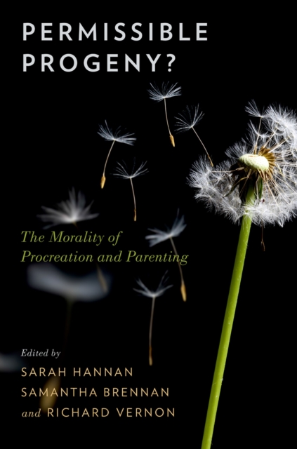 Permissible Progeny? : The Morality of Procreation and Parenting, PDF eBook