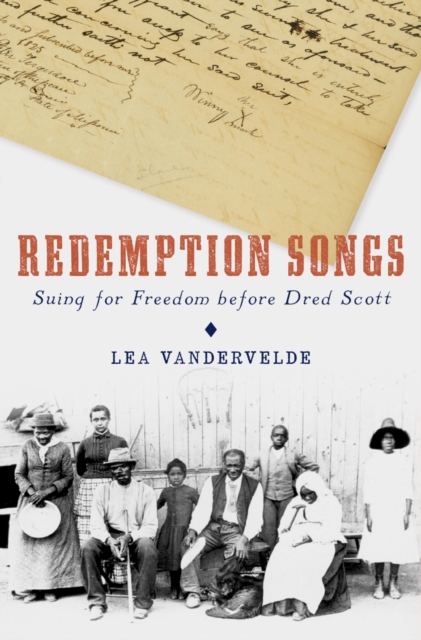 Redemption Songs : Suing for Freedom before Dred Scott, EPUB eBook