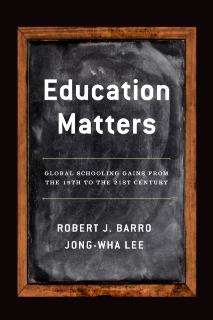 Education Matters : Global Schooling Gains from the 19th to the 21st Century, EPUB eBook
