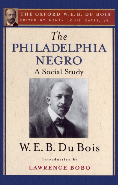 The Philadelphia Negro (The Oxford W. E. B. Du Bois), PDF eBook