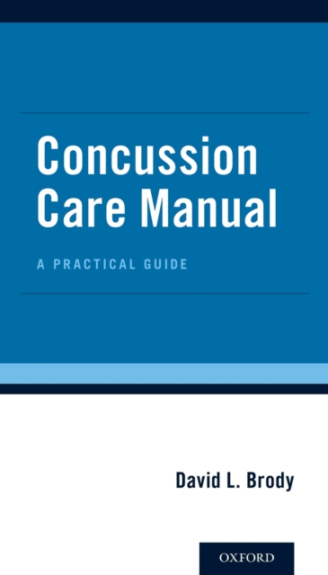 Concussion Care Manual : A Practical Guide, PDF eBook