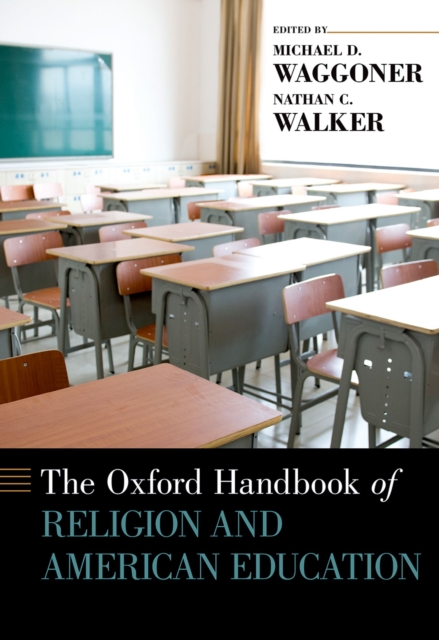 The Oxford Handbook of Religion and American Education, PDF eBook