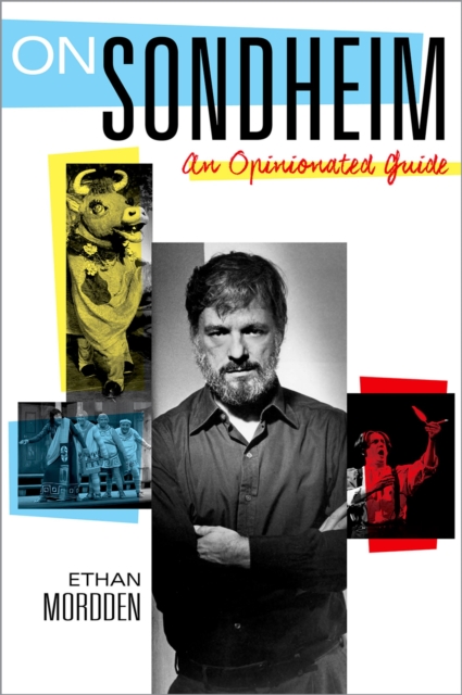 On Sondheim : An Opinionated Guide, PDF eBook