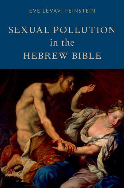 Sexual Pollution in the Hebrew Bible, PDF eBook