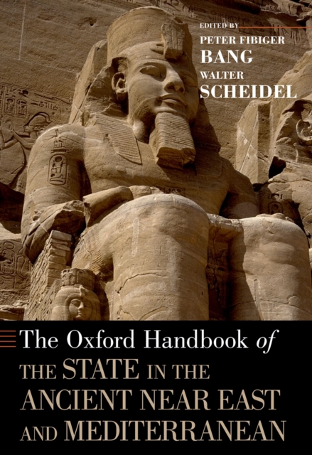 The Oxford Handbook of the State in the Ancient Near East and Mediterranean, PDF eBook