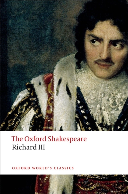 The Tragedy of King Richard III: The Oxford Shakespeare, Paperback / softback Book