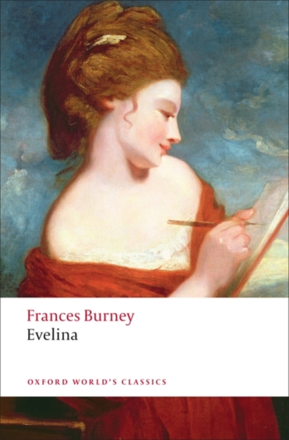 Evelina : Or the History of A Young Lady's Entrance into the World, Paperback / softback Book