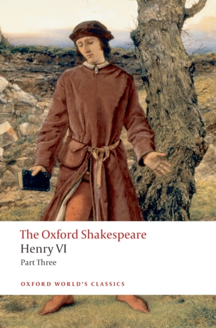 Henry VI Part Three: The Oxford Shakespeare, Paperback / softback Book
